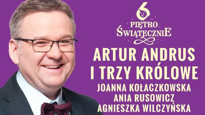 Koncert Świąteczny Artur Andrus i Trzy Królowe