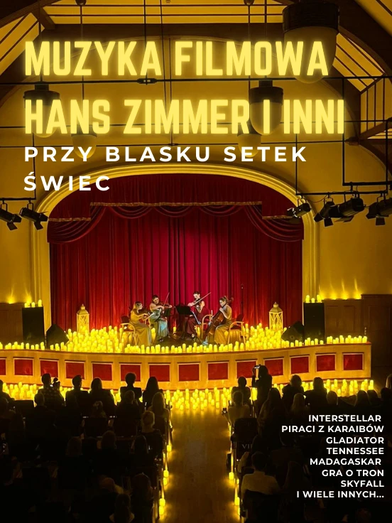 Koncert przy świecach: Hans Zimmer i inni - Najpiękniejsza Muzyka Filmowa