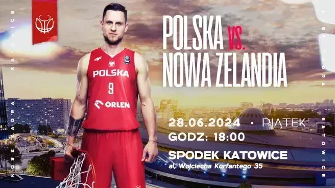 Mecz Reprezentacji Polski Koszykarzy: POLSKA – NOWA ZELANDIA