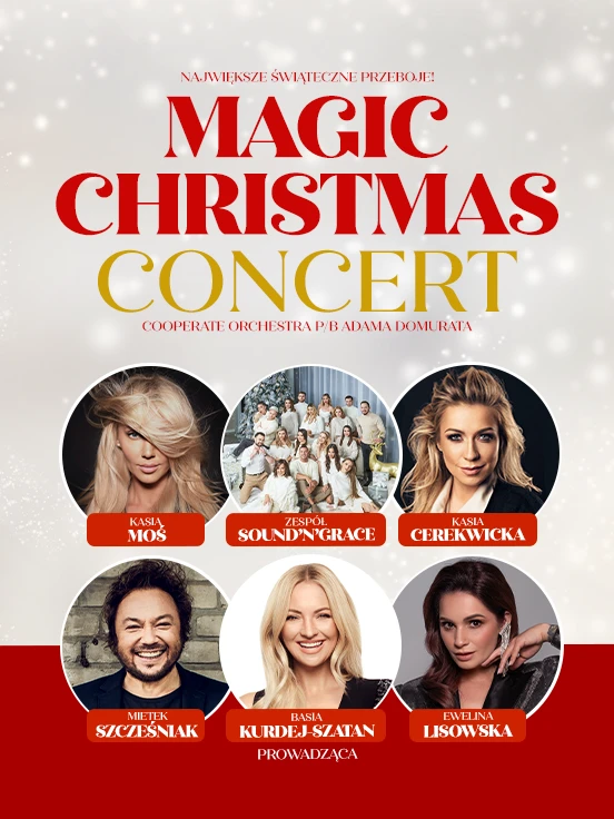 Magic Christmas Concert - największe świąteczne przeboje