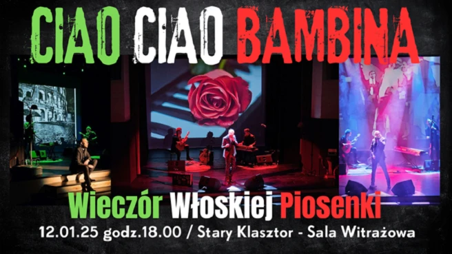 Ciao Ciao Bambina - wieczór włoskiej piosenki 