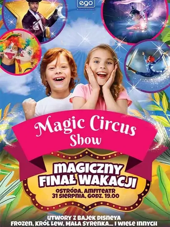 Magic Circus Show - Magiczny finał wakacji